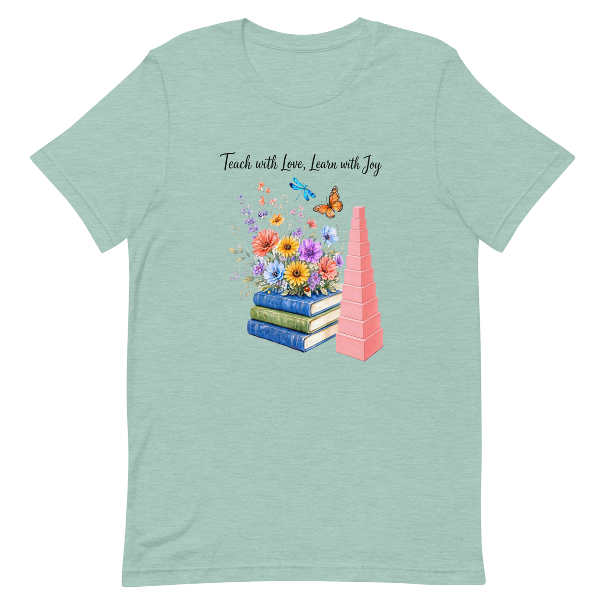 Teach with Love, Learn with Joy - Books & Blooms Tee