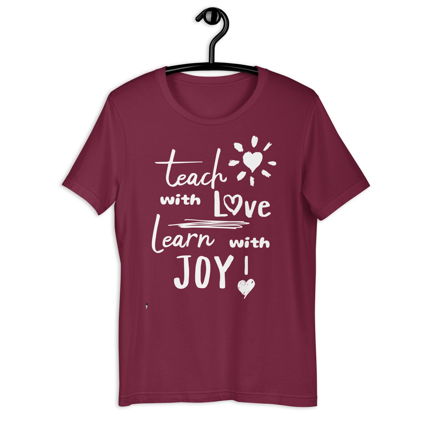 Inspirational Teacher T-Shirt - Teach with Love, Learn with Joy Graphic Tee