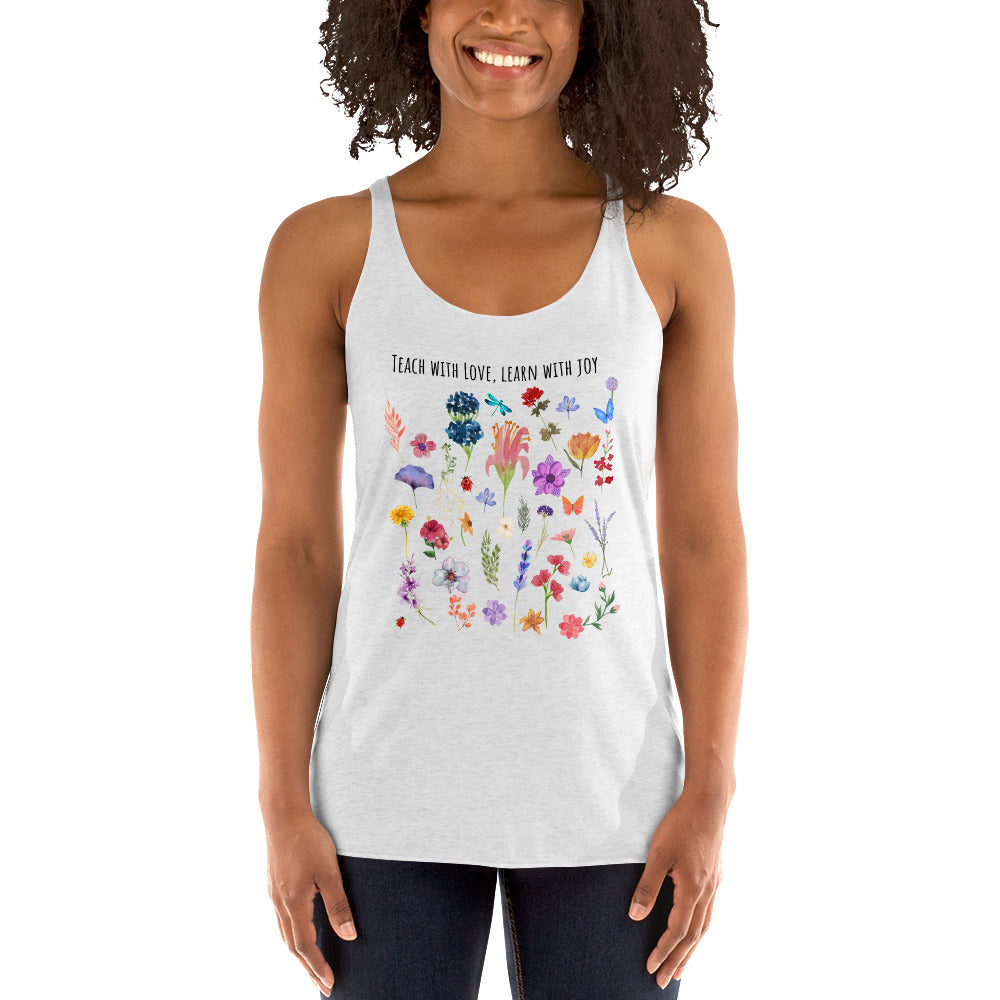 Spread the Love with Our 'Teach with Love, Learn with Joy' Tank Top – Where Education Blooms! Racerback Tank